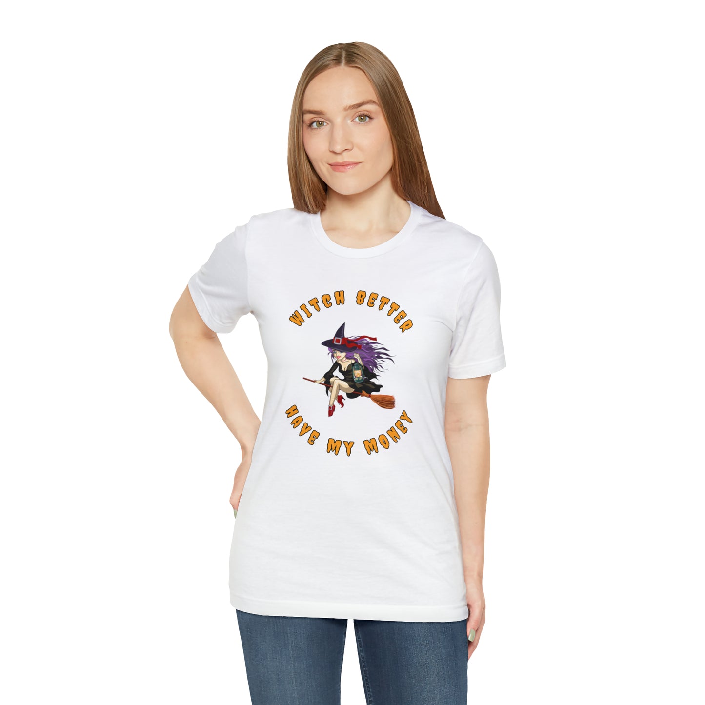 Witch Better Have My Money Halloween Tee