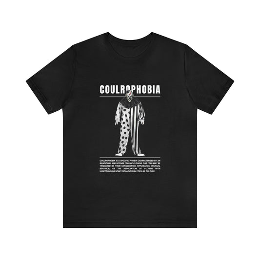 Coulrophobia Fear of Clowns Halloween Tee