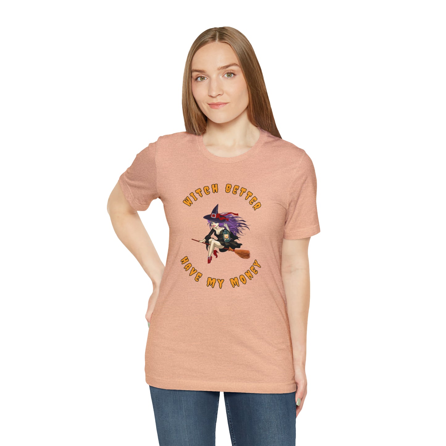 Witch Better Have My Money Halloween Tee