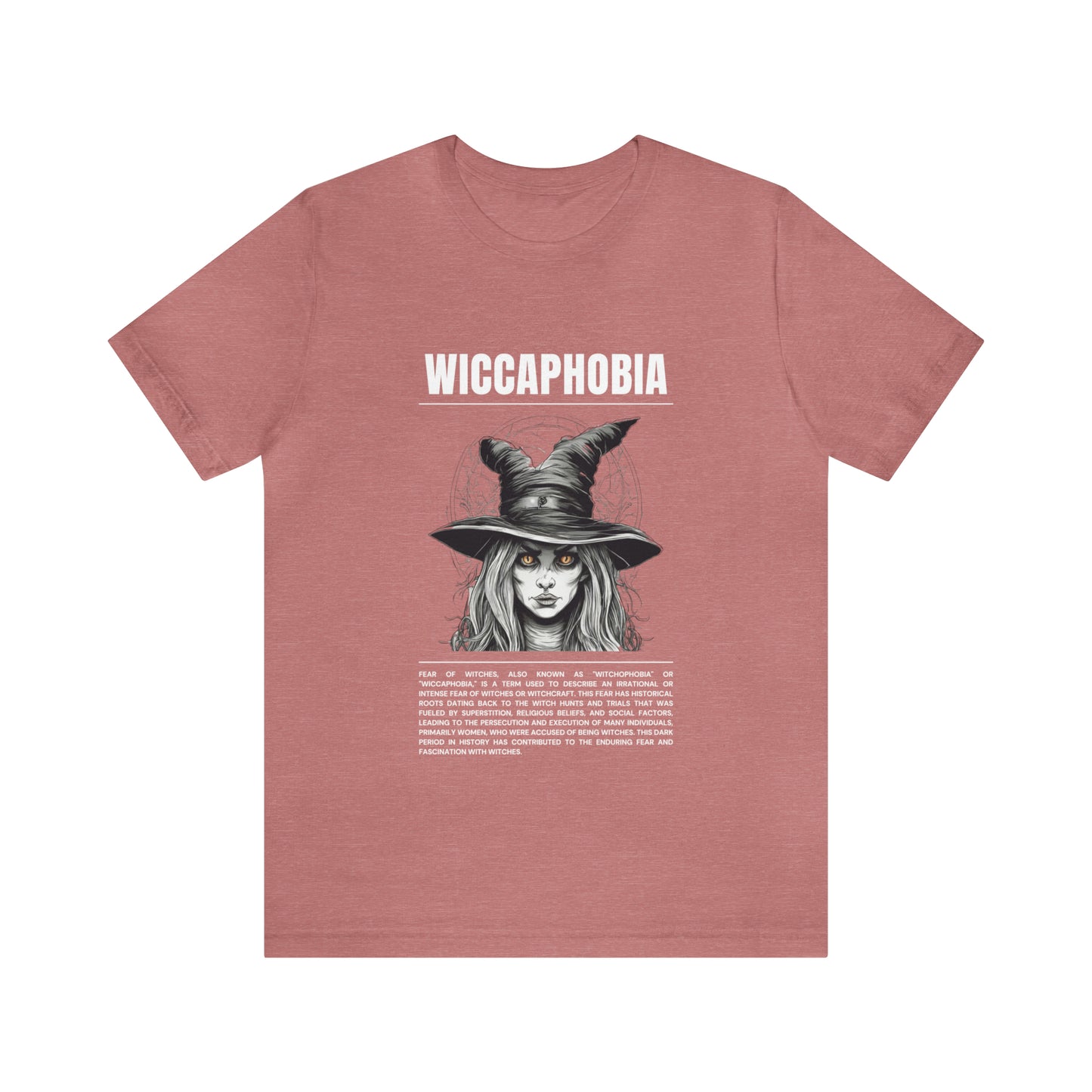 Wiccaphobia Fear of Witches Halloween Tee