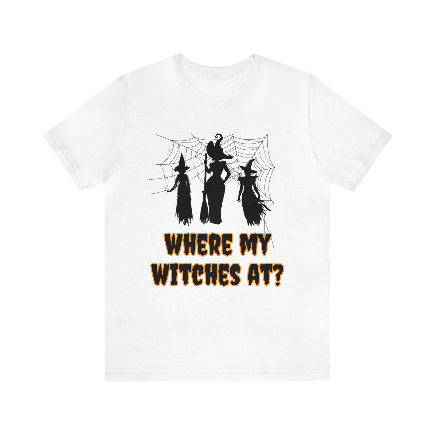 Where My Witches At? Halloween Tee