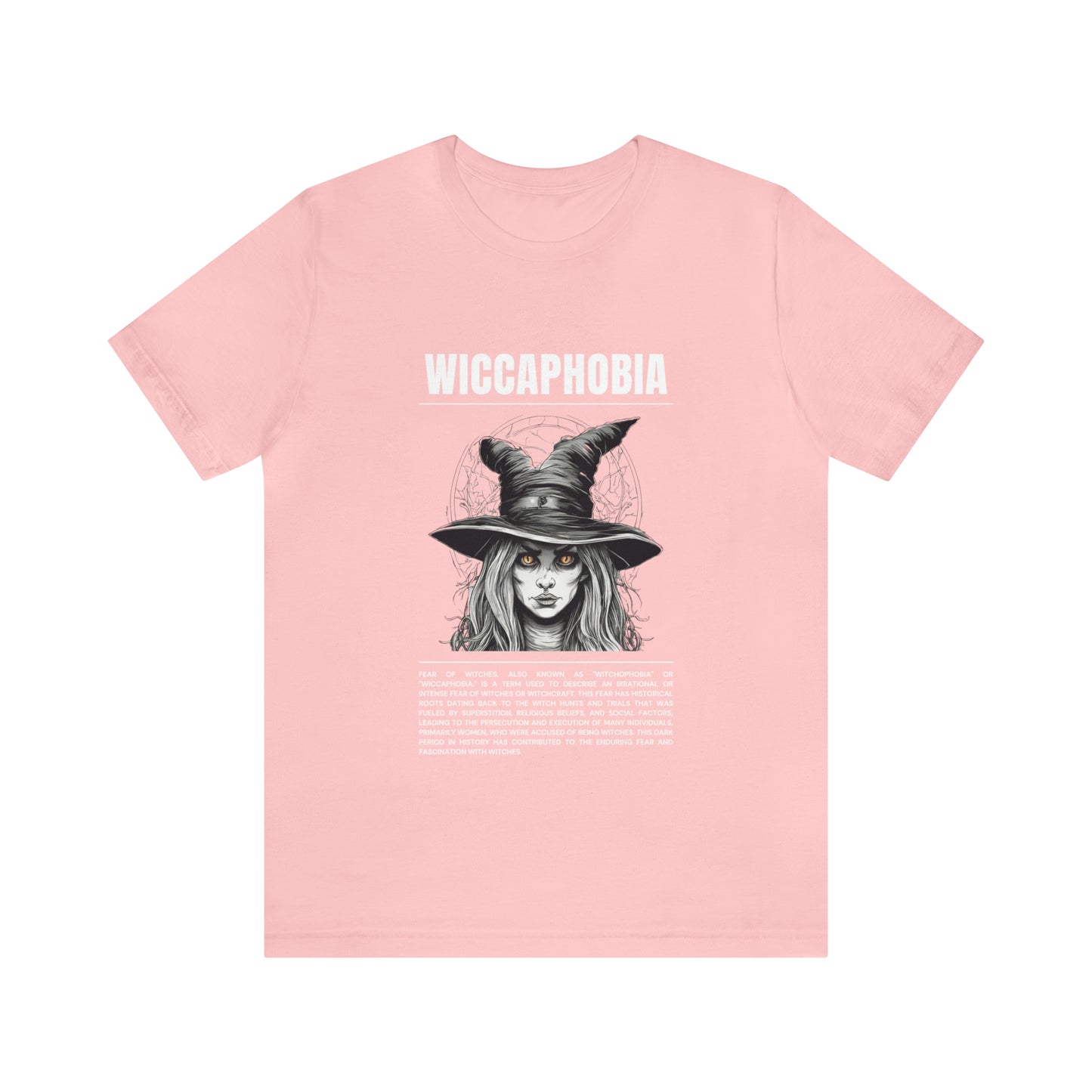 Wiccaphobia Fear of Witches Halloween Tee