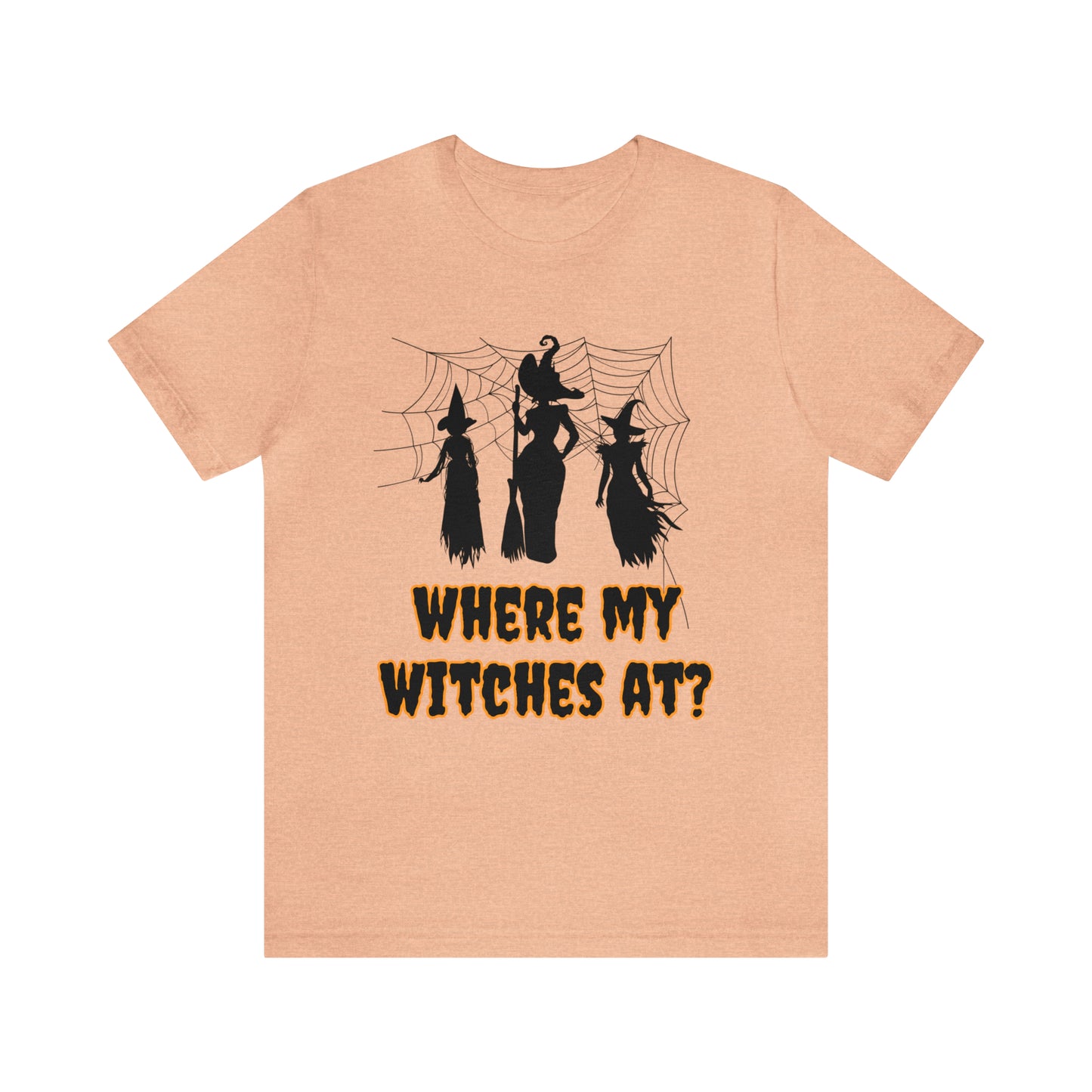 Where My Witches At? Halloween Tee