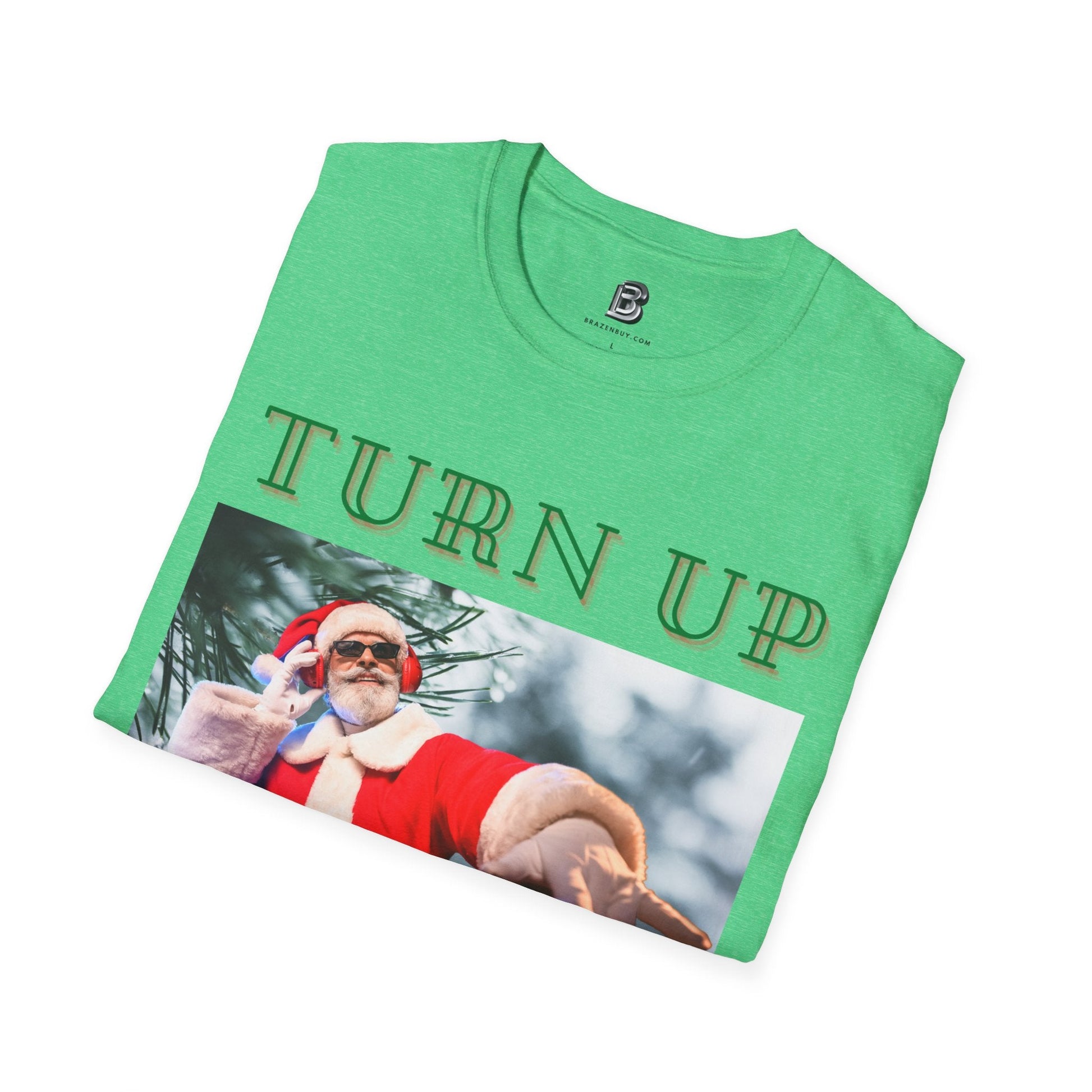 Turn Up For Santa Christmas Unisex Shirt - BRAZEN BUY thsirt shirt