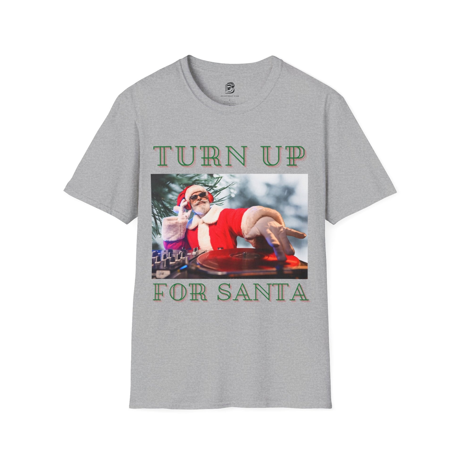 Turn Up For Santa Christmas Unisex Shirt - BRAZEN BUY thsirt shirt