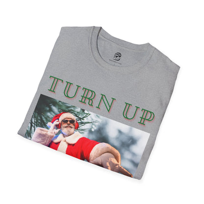 Turn Up For Santa Christmas Unisex Shirt - BRAZEN BUY thsirt shirt